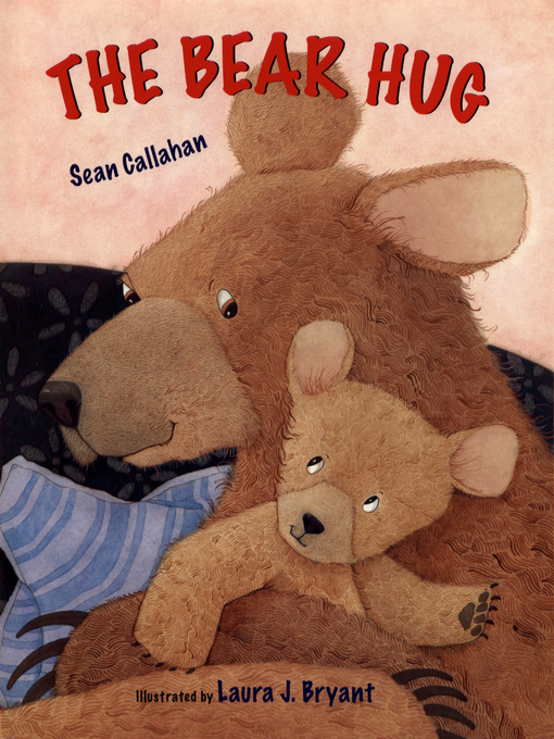 Title details for The Bear Hug by Sean Callahan - Available